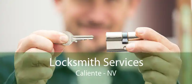 Locksmith Services Caliente - NV