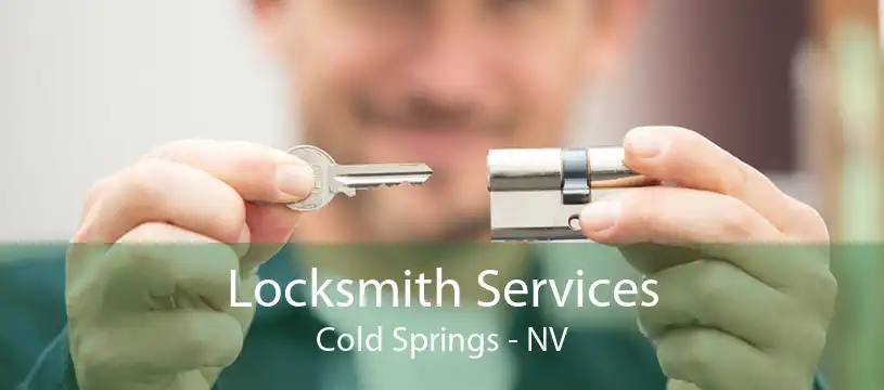 Locksmith Services Cold Springs - NV