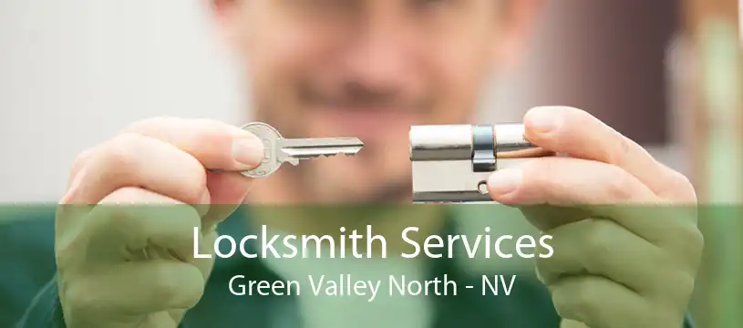 Locksmith Services Green Valley North - NV