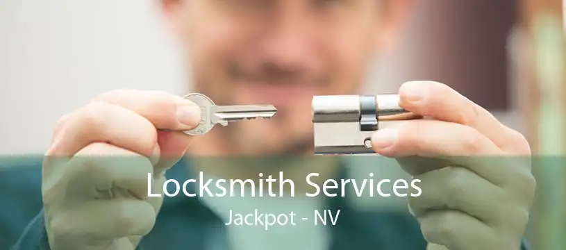 Locksmith Services Jackpot - NV