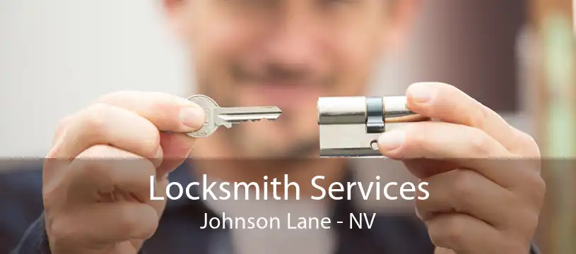 Locksmith Services Johnson Lane - NV