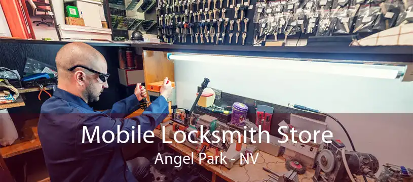 Mobile Locksmith Store Angel Park - NV