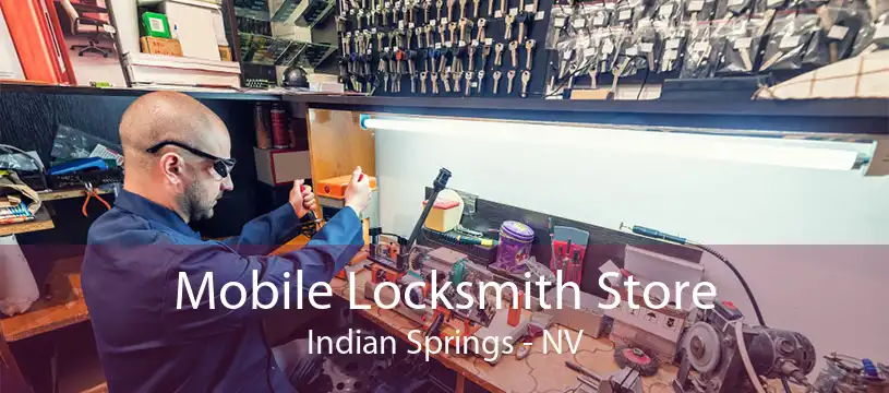 Mobile Locksmith Store Indian Springs - NV