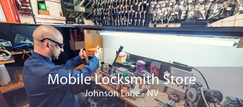 Mobile Locksmith Store Johnson Lane - NV