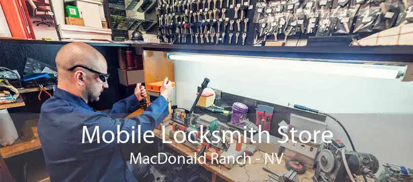 Mobile Locksmith Store MacDonald Ranch - NV