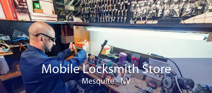 Mobile Locksmith Store Mesquite - NV