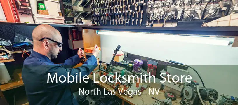 Mobile Locksmith Store North Las Vegas - NV