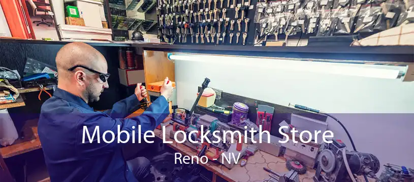 Mobile Locksmith Store Reno - NV