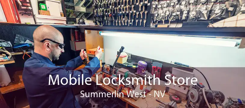 Mobile Locksmith Store Summerlin West - NV