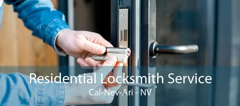 Residential Locksmith Service Cal-Nev-Ari - NV