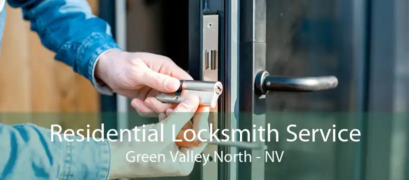 Residential Locksmith Service Green Valley North - NV