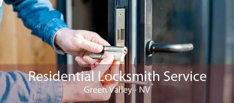 Residential Locksmith Service Green Valley - NV