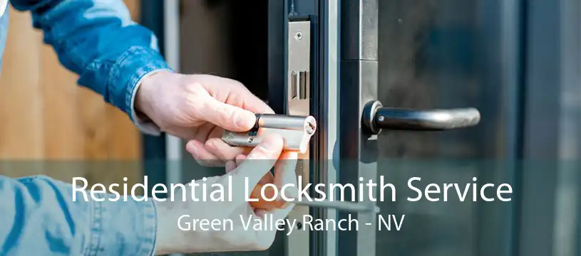 Residential Locksmith Service Green Valley Ranch - NV