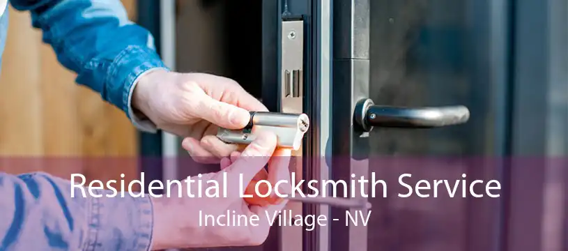 Residential Locksmith Service Incline Village - NV