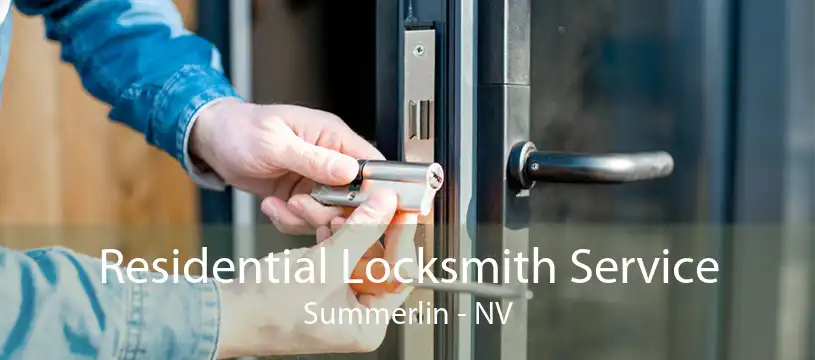 Residential Locksmith Service Summerlin - NV