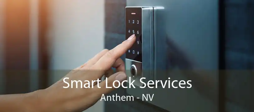 Smart Lock Services Anthem - NV