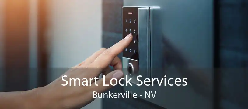 Smart Lock Services Bunkerville - NV