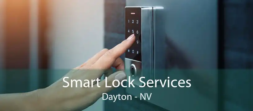 Smart Lock Services Dayton - NV