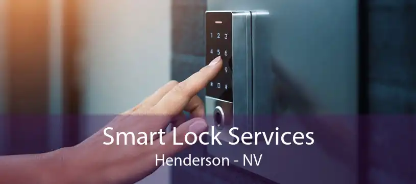 Smart Lock Services Henderson - NV