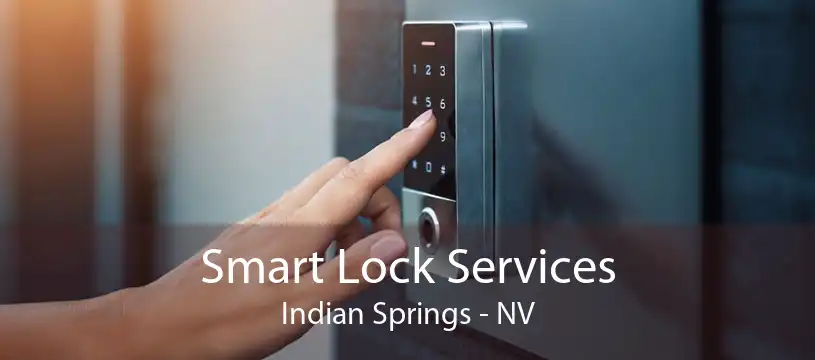 Smart Lock Services Indian Springs - NV