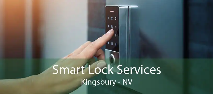 Smart Lock Services Kingsbury - NV
