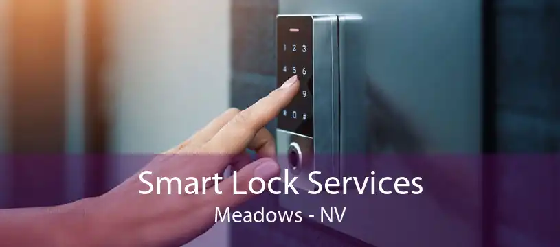Smart Lock Services Meadows - NV