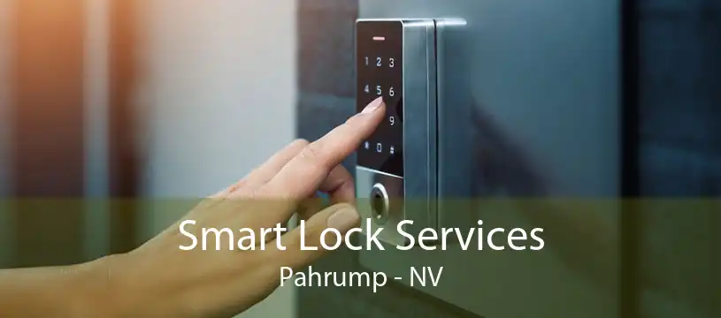 Smart Lock Services Pahrump - NV