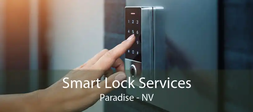 Smart Lock Services Paradise - NV