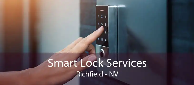 Smart Lock Services Richfield - NV