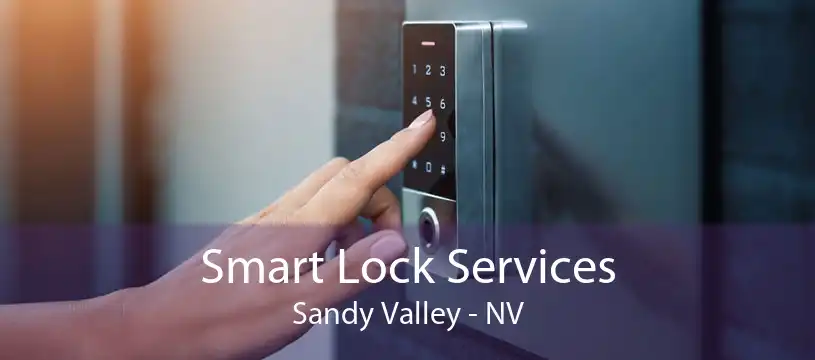 Smart Lock Services Sandy Valley - NV