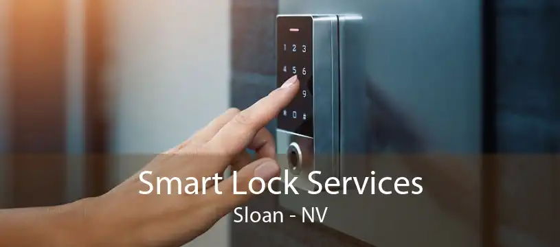 Smart Lock Services Sloan - NV