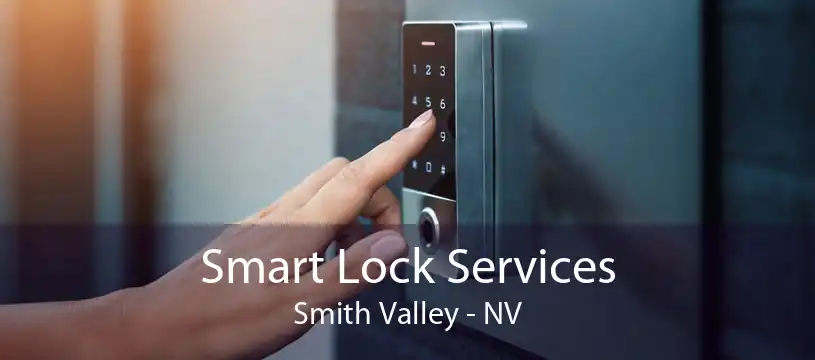 Smart Lock Services Smith Valley - NV