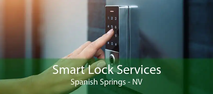 Smart Lock Services Spanish Springs - NV