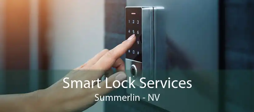 Smart Lock Services Summerlin - NV
