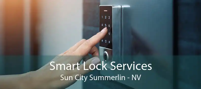 Smart Lock Services Sun City Summerlin - NV