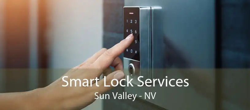 Smart Lock Services Sun Valley - NV