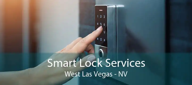 Smart Lock Services West Las Vegas - NV