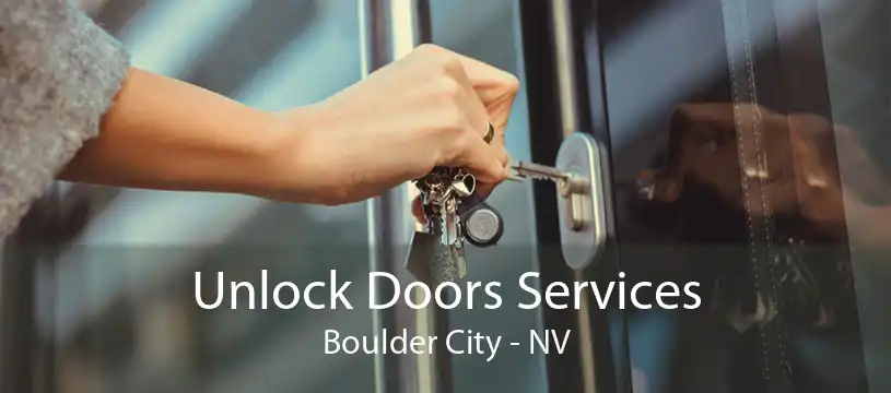 Unlock Doors Services Boulder City - NV