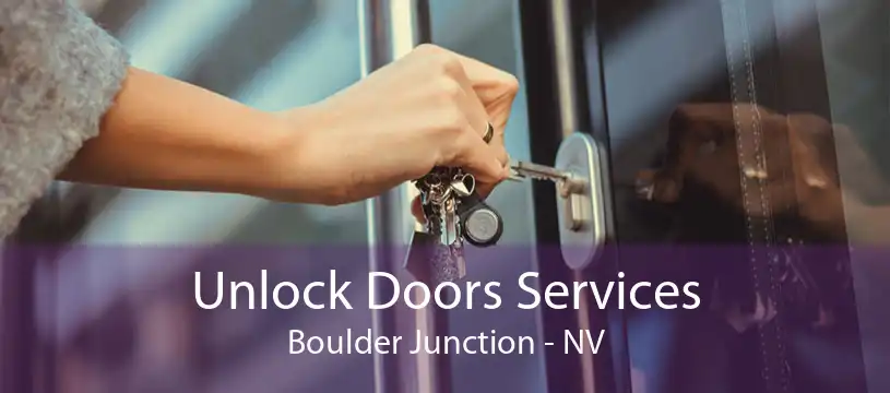 Unlock Doors Services Boulder Junction - NV