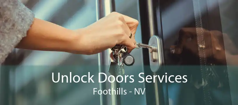 Unlock Doors Services Foothills - NV