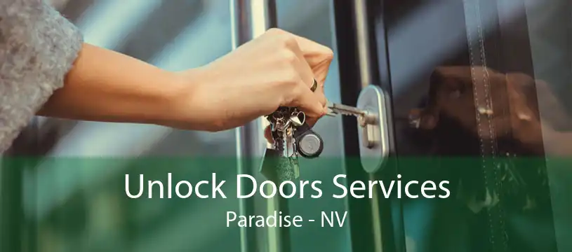 Unlock Doors Services Paradise - NV