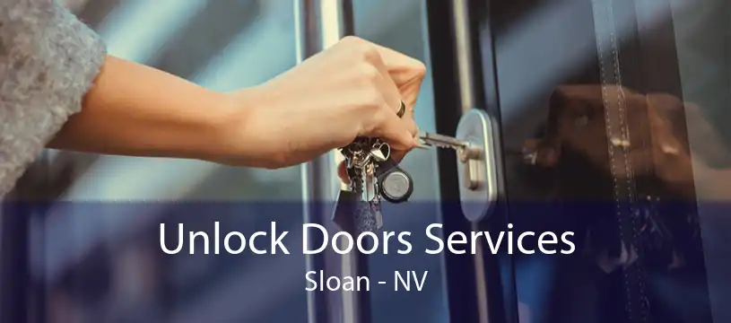 Unlock Doors Services Sloan - NV